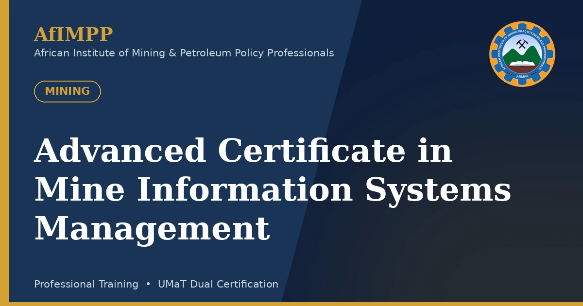 Advanced Certificate in Mine Information Systems Management