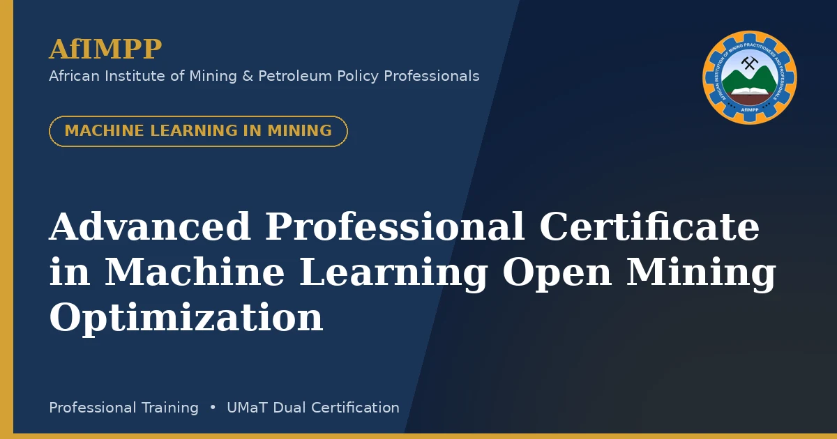 Advanced Professional Certificate in Machine Learning Open Mining Optimization