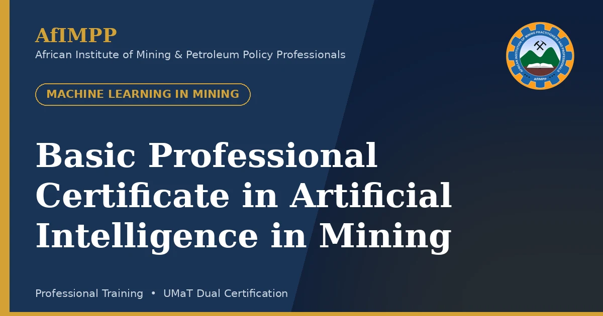 Basic Professional Certificate in Artificial Intelligence in Mining