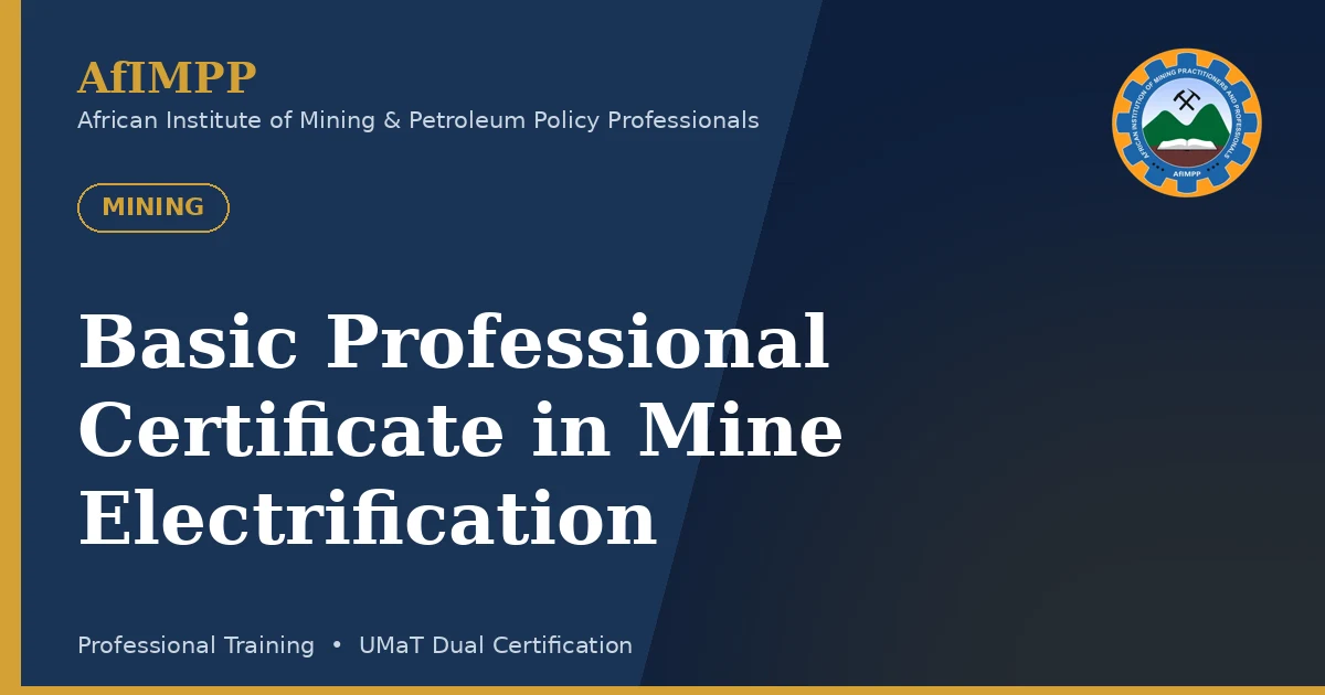 Basic Professional Certificate in Mine Electrification