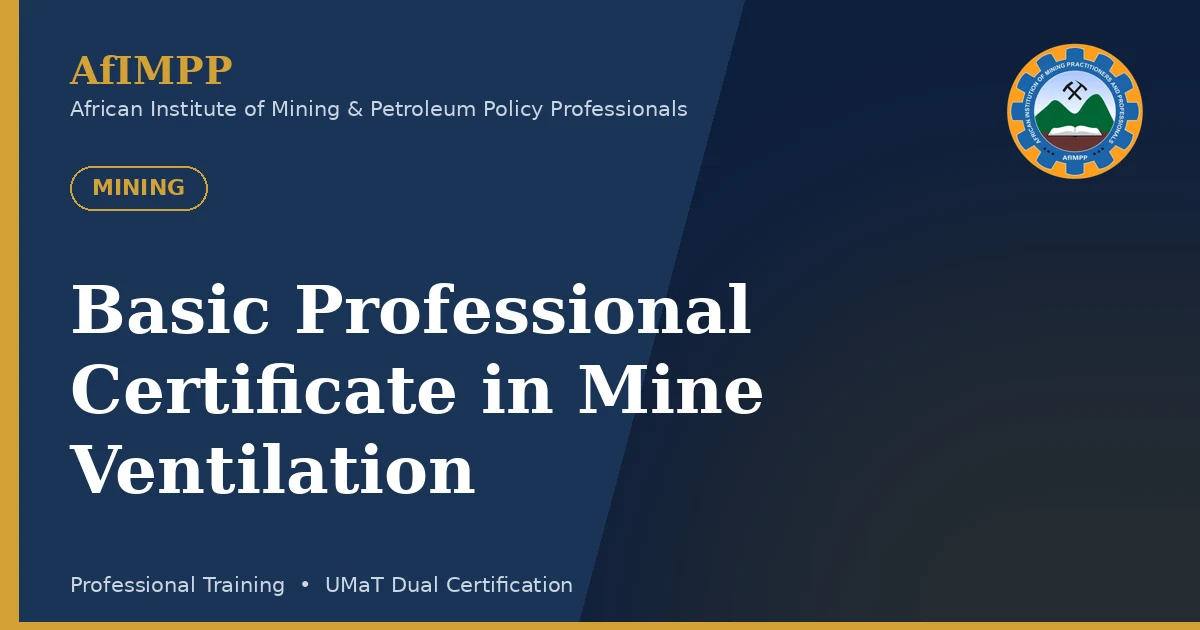 Basic Professional Certificate in Mine Ventilation