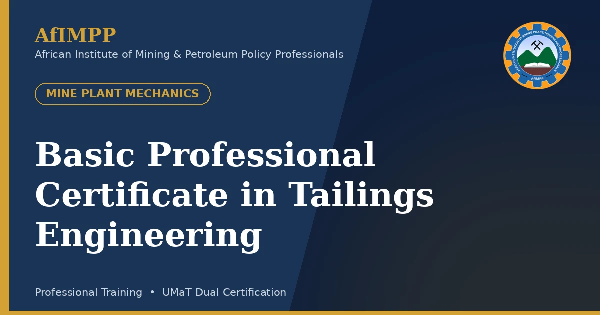 Basic Professional Certificate in Tailings Engineering