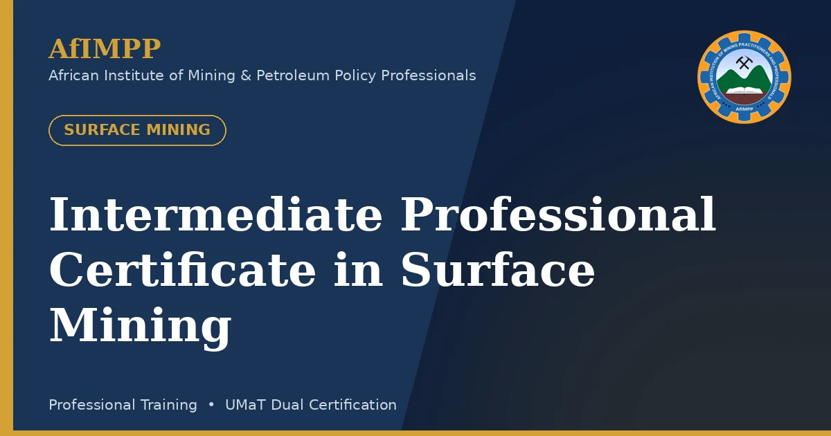 Intermediate Professional Certificate in Surface Mining