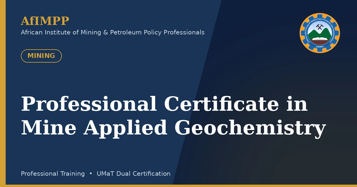 Professional Certificate in Mine Applied Geochemistry