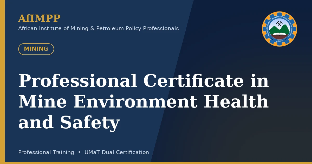 Professional Certificate in Mine Environment Health and Safety