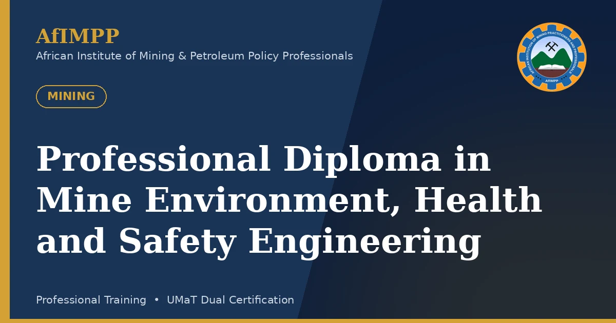 Professional Diploma in Mine Environment, Health and Safety Engineering