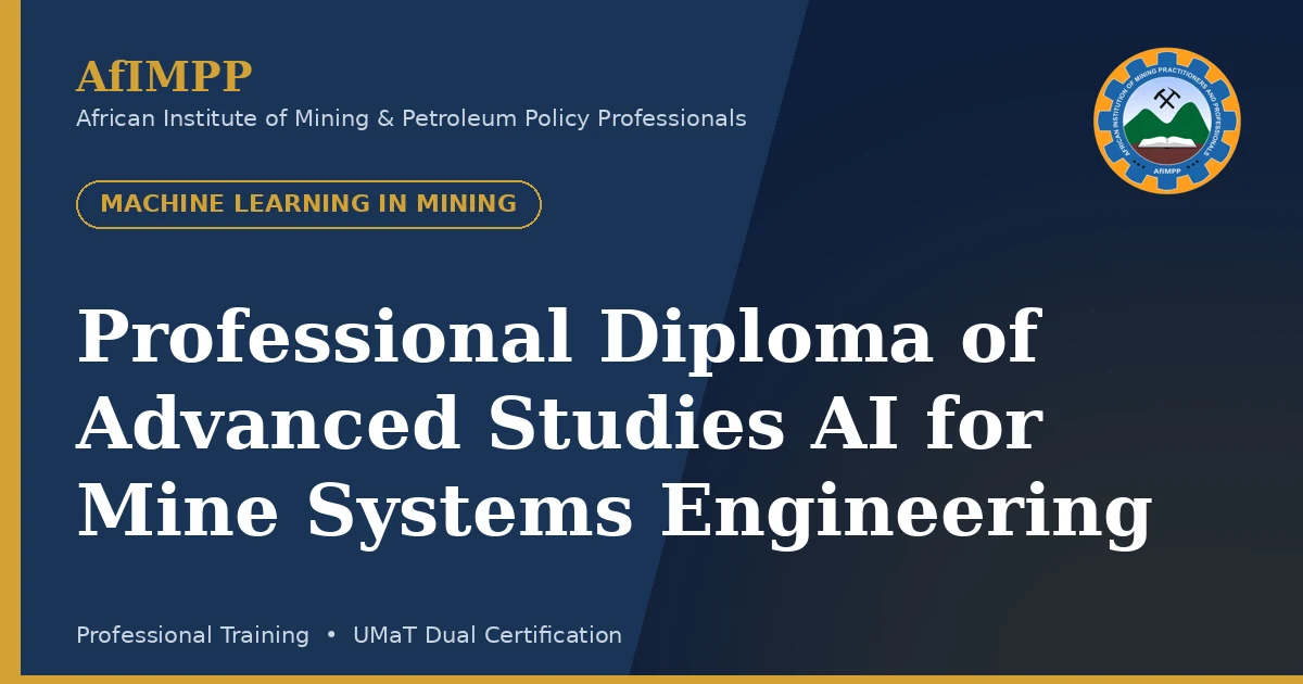 Professional Diploma of Advanced Studies AI for Mine Systems Engineering